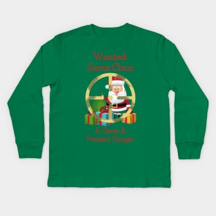 Santa Claus - Cheer and Present Danger Kids Long Sleeve T-Shirt